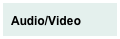 Audio/Video