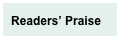 Readers’ Praise